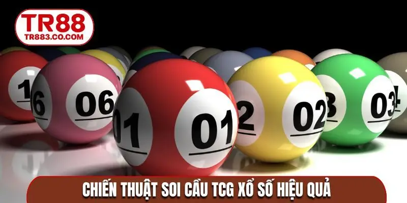 Chiến thuật soi cầu TCG xổ số hiệu quả