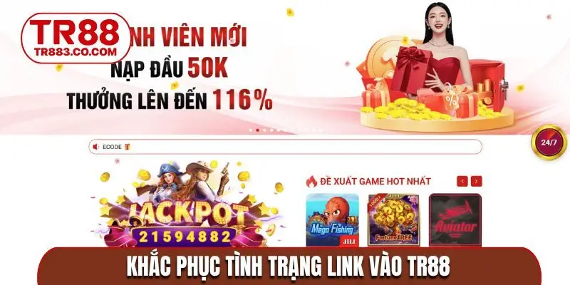 Khắc phục tình trạng link vào TR88