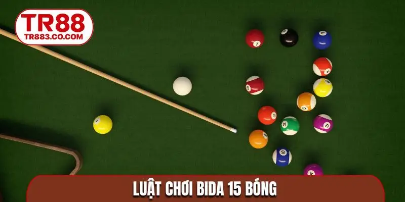 luật chơi bida 15 bóng