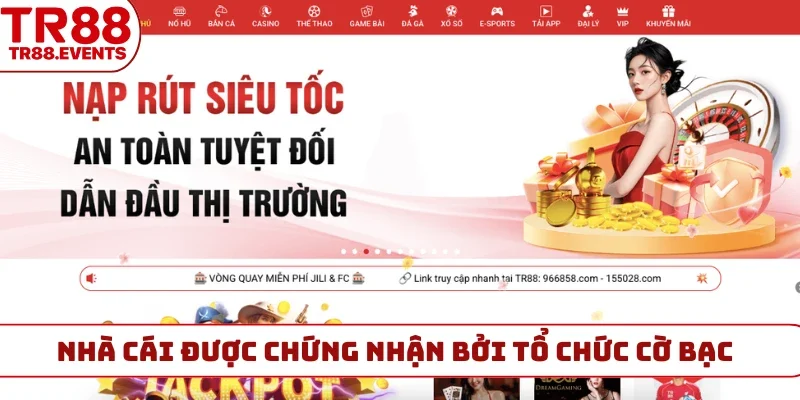 TR88 được chứng nhận bởi tổ chức cờ bạc