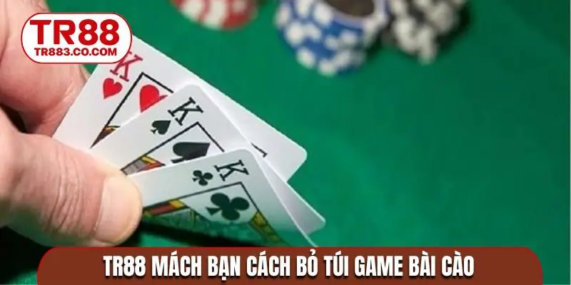 TR88 mách bạn cách bỏ túi game bài cào
